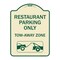 Signmission Restaurant Parking Tow-Away Zone W/ Car Tow Graphic Heavy-Gauge Alum Sign, 24" x 18", TG-1824-22978 A-DES-TG-1824-22978 - alternate 1
